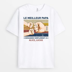 Le Meilleur Papa – Cadeau Personnalise  T-shirt pour Papa Papy