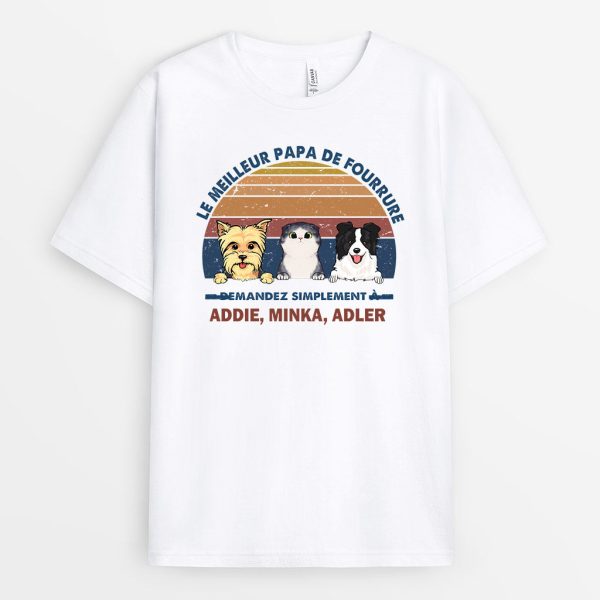 Le Meilleur Papa De Fourrure – Cadeau Personnalise  T-shirt pour Amoureux des animaux