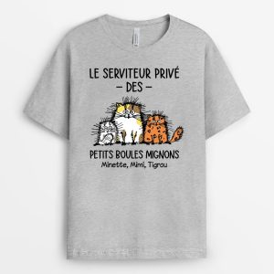 Le Serviteur Prive – Cadeau Personnalise T-shirt pour Amoureux des chats Le Serviteur Prive – Cadeau Personnalise T-shirt pour Amoureux des chats