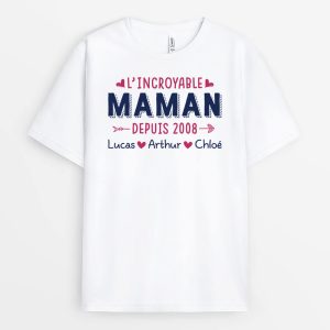 L’incroyable Maman Depuis – Cadeau Personnalise  T-shirt Pour Maman L’incroyable Maman Depuis – Cadeau Personnalise  T-shirt Pour Maman