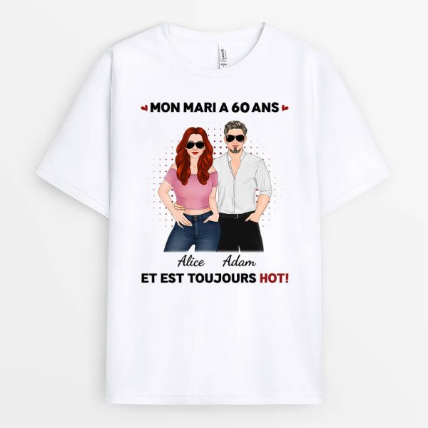 Ma FemmeMon Mari A 40 Ans Et Est Toujours Sexy – Cadeau Personnalise  T-shirt pour Anniversaire