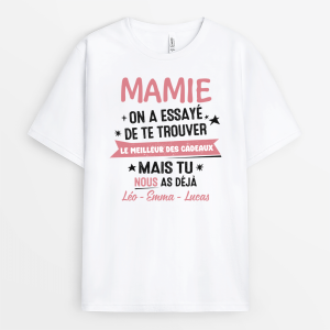 Maman Mamie On A Essaye De Te Trouver Le Meilleur Des Cadeaux – Cadeau Personnalise  T-shirt Pour Maman Maman Mamie On A Essaye De Te Trouver Le Meilleur Des Cadeaux – Cadeau Personnalise  T-shirt Pour Maman