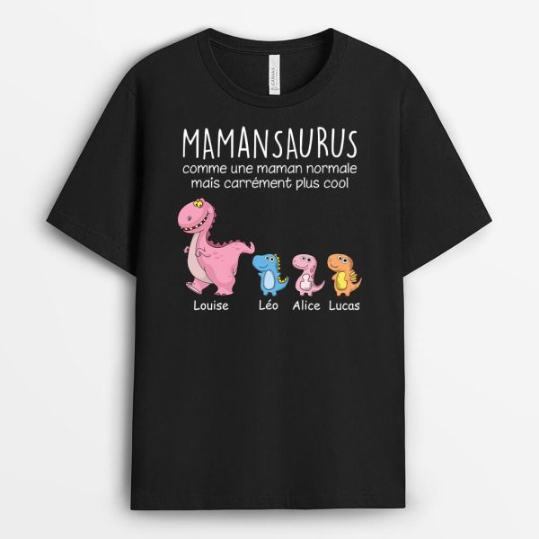 Mamiesaurus Mamansaurus Plus Magnifique – Cadeau Personnalise  T-shirt pour Femme