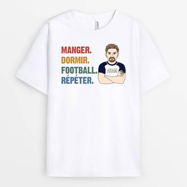 Manger Dormir Football Repeter – Cadeau Personnalise  T-shirt Pour Fans de Sport