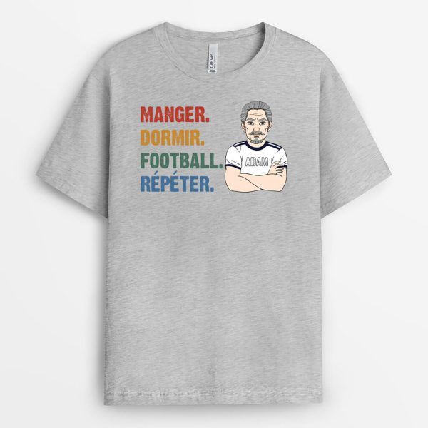 Manger Dormir Football Repeter – Cadeau Personnalise  T-shirt Pour Fans de Sport