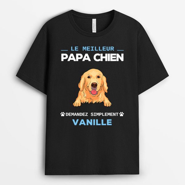 Meilleur Papa Chien – Cadeau Personnalise  T-shirt pour Amoureux des chiens