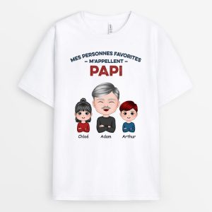 Mes Personnes Favorites – Cadeau Personnalise  T-shirt Pour Papa Papi