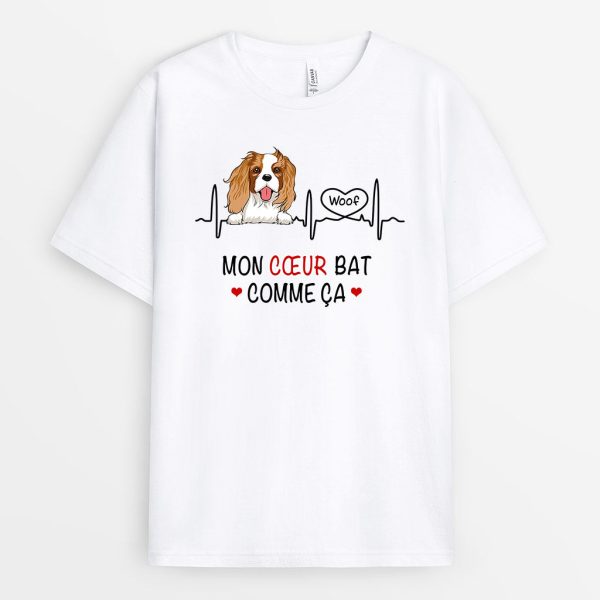 Mon Coeur Bat Comme Ca – Cadeau Personnalise  T-shirt pour Amoureux des chiens