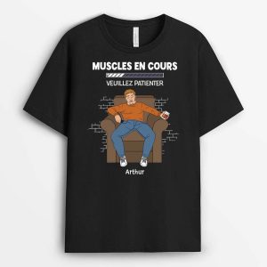 Muscles En Cours - Cadeau Personnalise T-shirt pour Homme 1 Muscles En Cours Cadeau Personnalise T shirt pour Homme 2