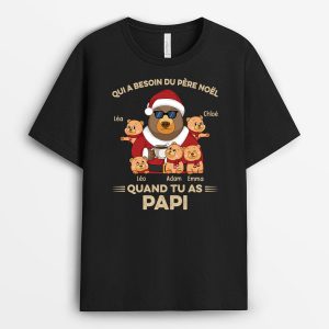 Quand On A PapyPapa – Cadeau Personnalise  T-shirt pour Noel Quand On A PapyPapa – Cadeau Personnalise  T-shirt pour Noel