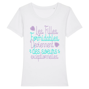 Soeur exceptionnelle, fille formidable Soeur exceptionnelle, fille formidable
