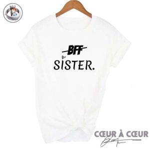 T-Shirt BFF Sister T-Shirt BFF Sister