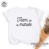 T-Shirt Team de la Mariee
