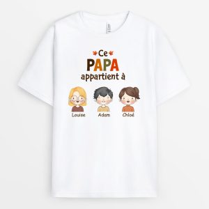 T-shirt Ce PapyPapa Appartient A Personnalise T-shirt Ce PapyPapa Appartient A Personnalise