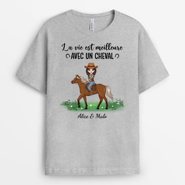 T-shirt La Vie Est Meilleure Avec Un Cheval Personnalise