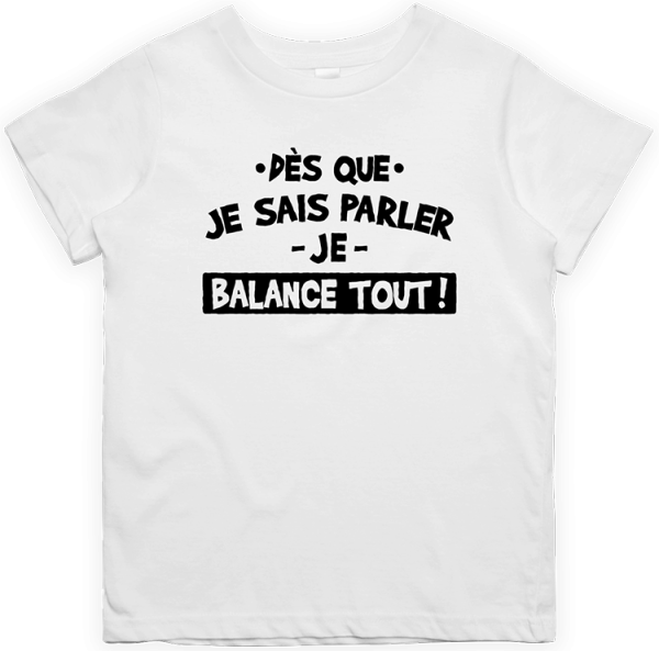 T shirt enfant Je balance tout