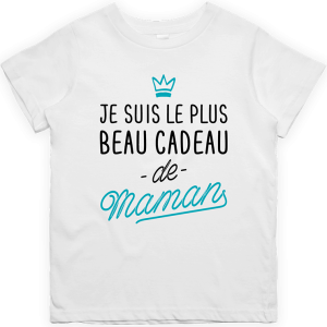 T shirt enfant Le plus beau cadeau de maman T shirt enfant Le plus beau cadeau de maman