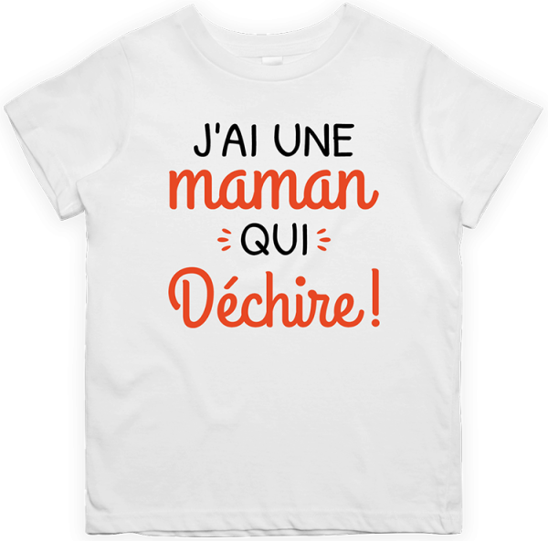 T shirt enfant Une maman qui dechire