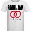 T-shirt unisexe Pearl Jam Don&rsquo;t Give Up
