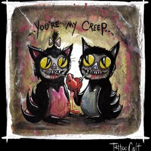 T-shirt unisexe Tattoo Cult You’Re My Creep
