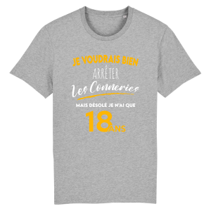Tee-shirt anniversaire 18 ans arreter les conneries Tee-shirt anniversaire 18 ans arreter les conneries