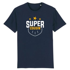 Tee-shirt super cousin Tee-shirt super cousin