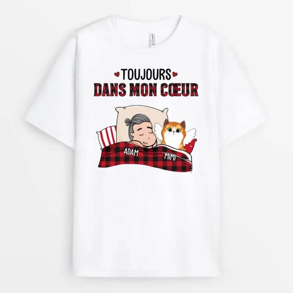 Toujours Dans Mon Coeur Version Chat – Cadeau Personnalise  T-shirt pour les amoureux animaux