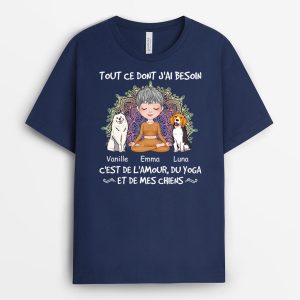 Tout Ce Dont J_ai Besoin C_est De L_Amour, Du Yoga Et De Mes Chiens - Cadeau Personnalise T-shirt pour Femme 1 Tout Ce Dont J ai Besoin C est De L Amour Du Yoga Et De Mes Chiens Cadeau Personnalise T shirt pour Femme 2