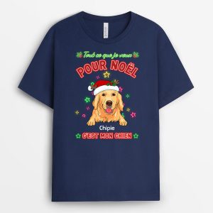 Tout Ce Que Je Veux Pour Noel C_est Mon Chien – Cadeau Personnalise  T-shirt pour Amoureux des animaux Tout Ce Que Je Veux Pour Noel C_est Mon Chien – Cadeau Personnalise  T-shirt pour Amoureux des animaux