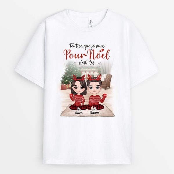 Tout Ce Que Je Veux Pour Noel – Cadeau Personnalise  T-shirt pour Couples Noel