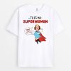 Tu Es Ma Superwoman – Cadeau Personnalise  T-shirt pour Femme