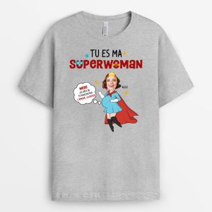 Tu Es Ma Superwoman – Cadeau Personnalise  T-shirt pour Femme Tu Es Ma Superwoman – Cadeau Personnalise  T-shirt pour Femme
