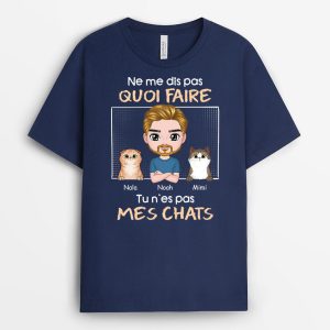 Tu N_Es Pas Mes Chats – Cadeau Personnalise  T-shirt Pour Amoureux Des Animaux Tu N_Es Pas Mes Chats – Cadeau Personnalise  T-shirt Pour Amoureux Des Animaux