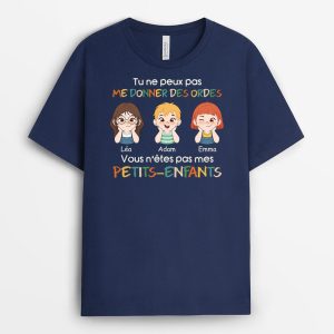Tu Ne Peux Pas Me Donner Des Ordes, Tu N’es Pas Mes Petits-Enfants – Cadeau Personnalise  T-shirt pour Femme Tu Ne Peux Pas Me Donner Des Ordes, Tu N’es Pas Mes Petits-Enfants – Cadeau Personnalise  T-shirt pour Femme