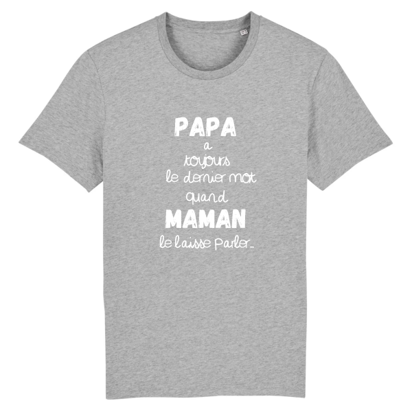 papa a le dernier mot quand maman le laisse parler, id�e cadeau humour papa