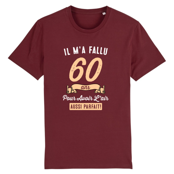 t-shirt anniversaire 60 humour, parfait