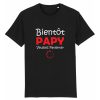 t-shirt bientot papy veuillez patienter