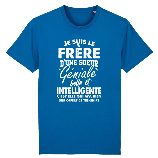 t-shirt frere d’une soeur geniale, humour