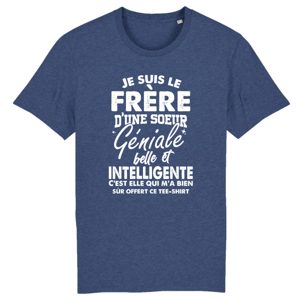 t-shirt frere d’une soeur geniale, humour