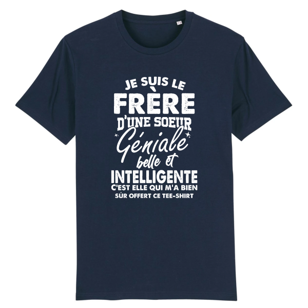 t-shirt frere d’une soeur geniale, humour