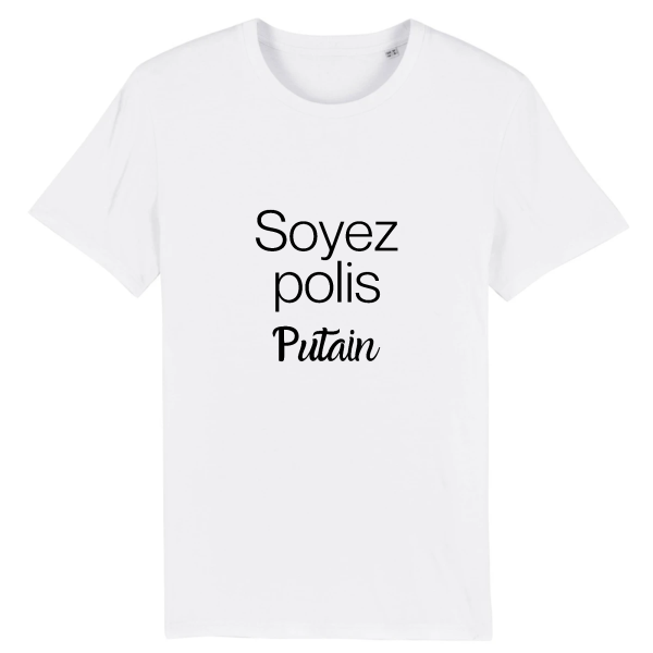 t-shirt humour soyez poli putain