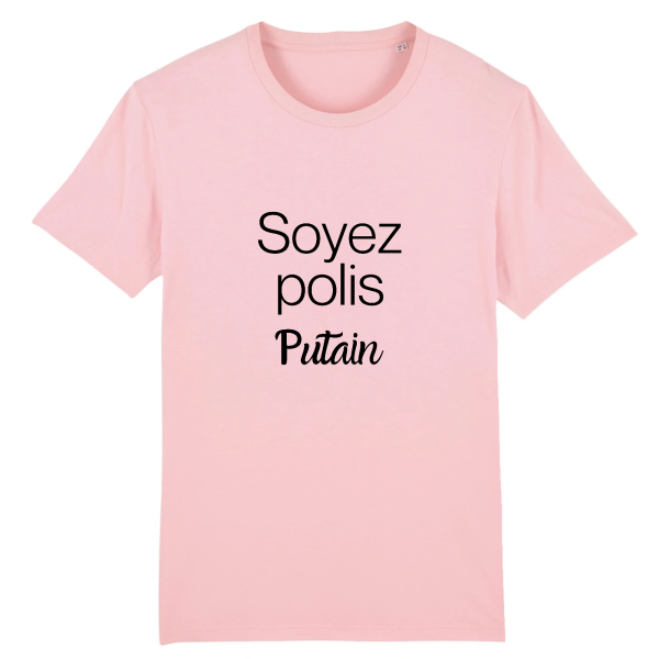 t-shirt humour soyez poli putain