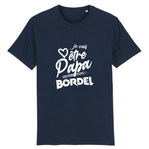 t shirt je vais etre papa bordel 5