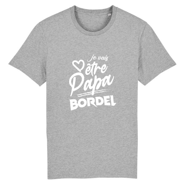 t-shirt je vais etre papa bordel