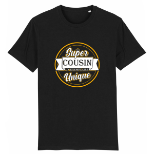 t-shirt super cousin, exemplaire unique t-shirt super cousin, exemplaire unique