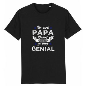 t-shirt super papy, papa genial t-shirt super papy, papa genial