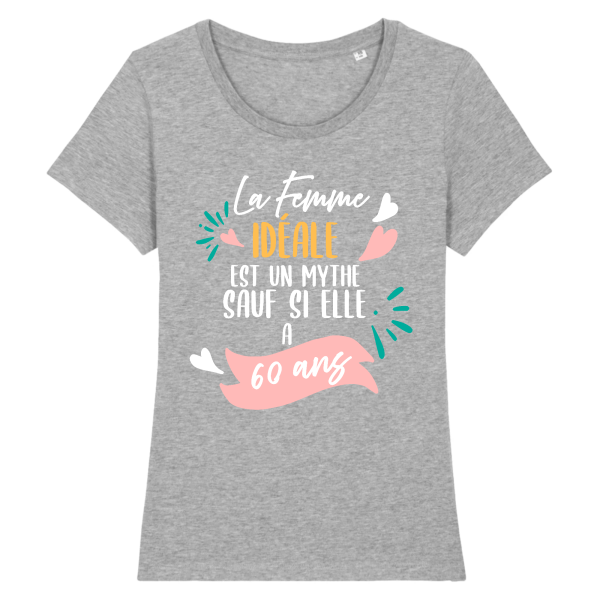 tee-shirt 60 ans humour femme ideale