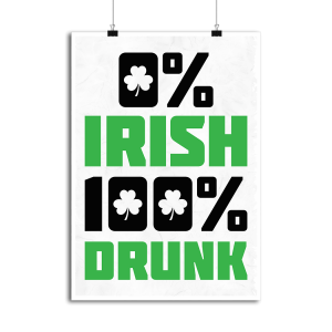 Affiche 0_ irish 100_ drunk Affiche 0_ irish 100_ drunk