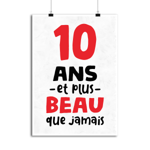 Affiche 10 ans et plus beau Affiche 10 ans et plus beau