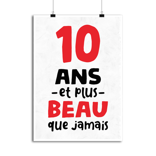 Affiche 10 ans et plus beau